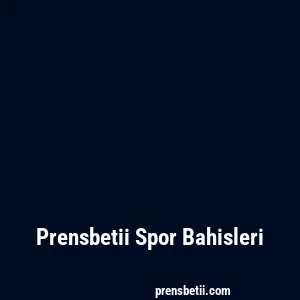 Prensbetii Spor Bahisleri