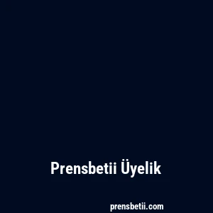 Prensbetii Üyelik